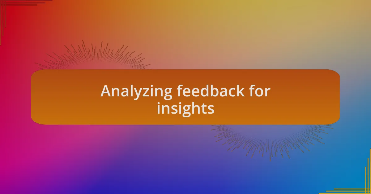 Analyzing feedback for insights
