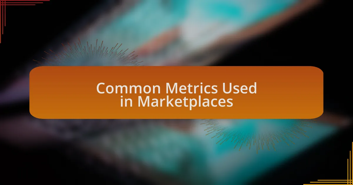 Common Metrics Used in Marketplaces