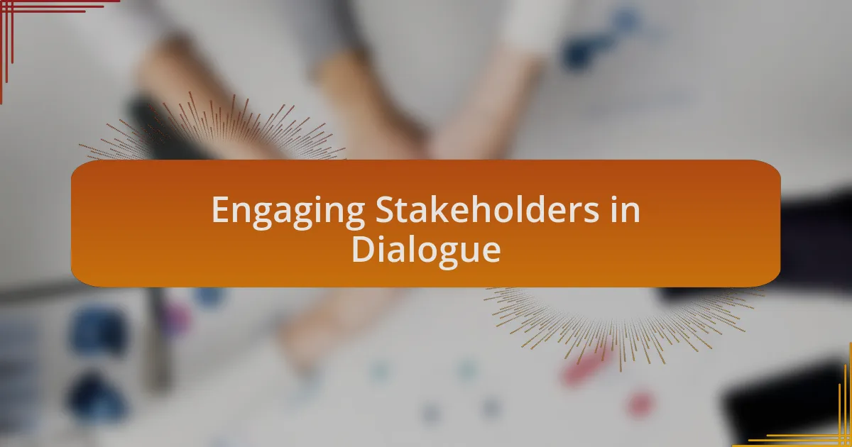 Engaging Stakeholders in Dialogue