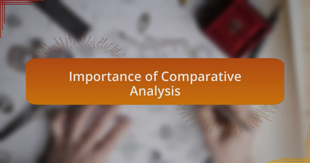 Importance of Comparative Analysis