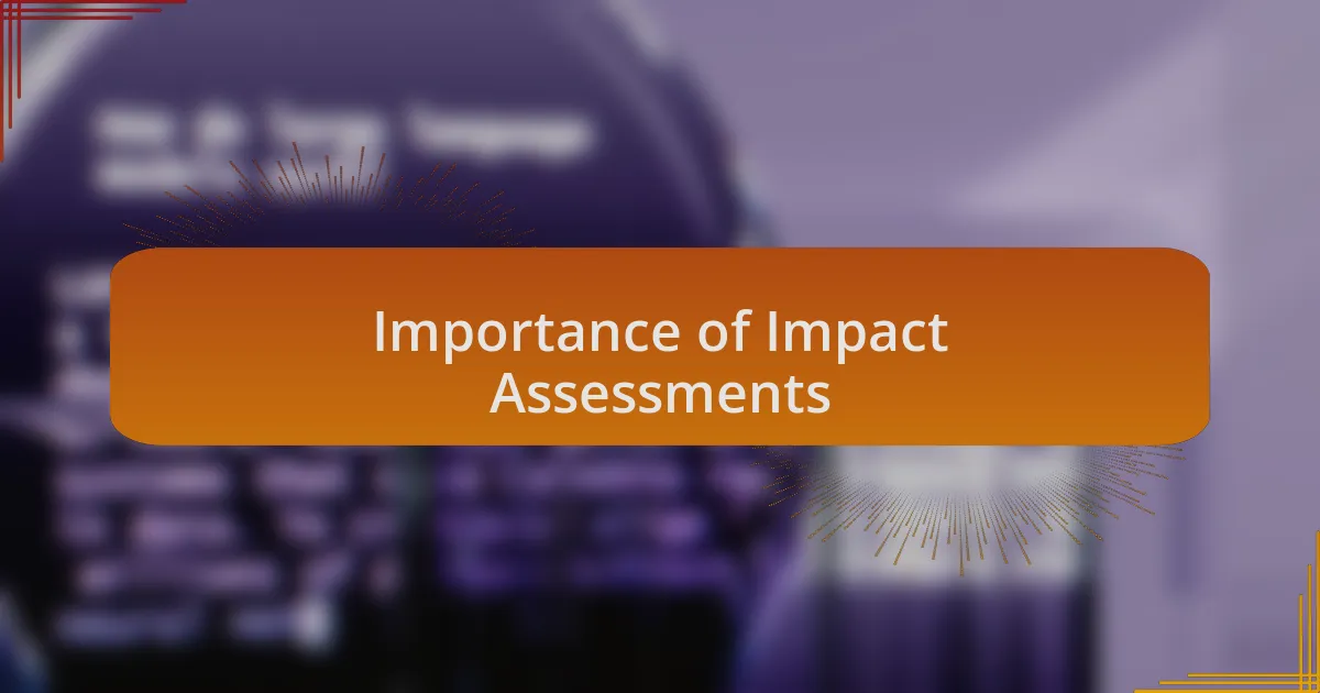 Importance of Impact Assessments