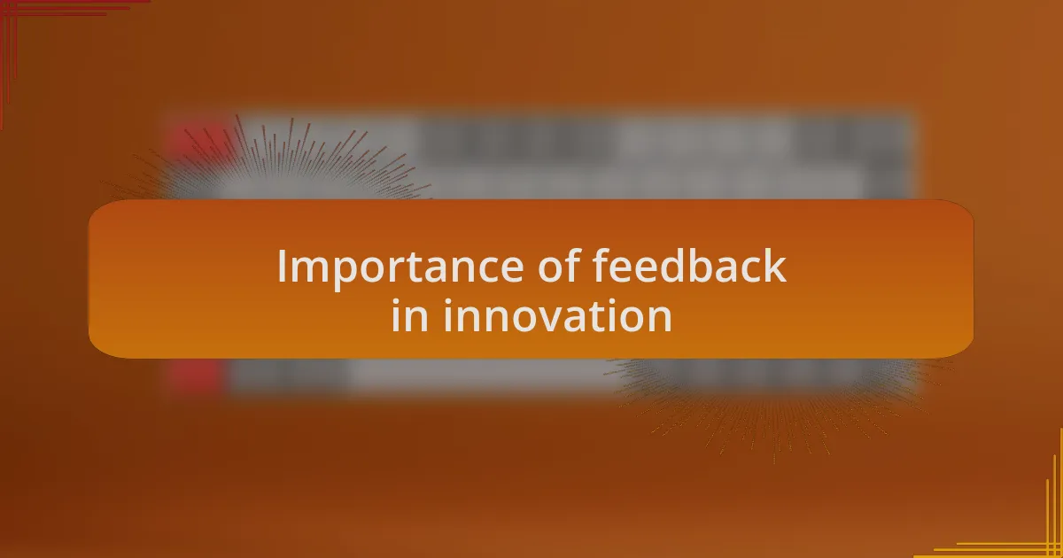 Importance of feedback in innovation