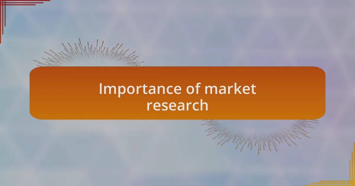 Importance of market research