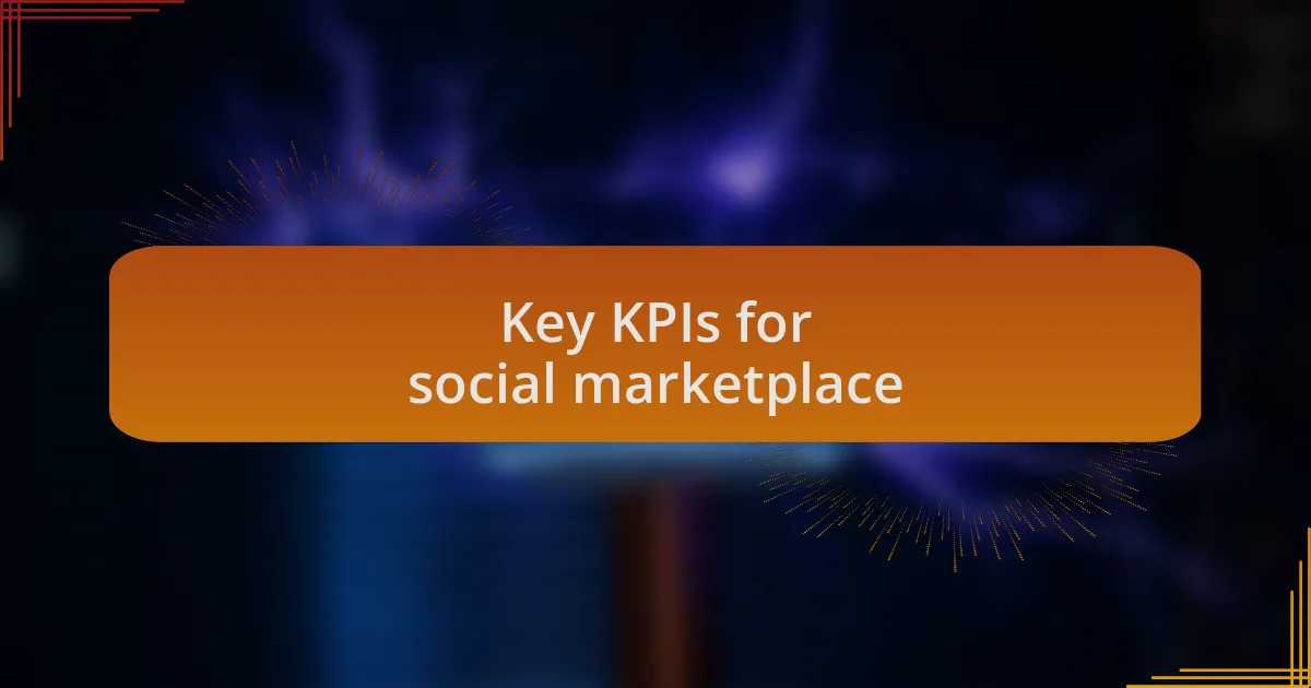 Key KPIs for social marketplace