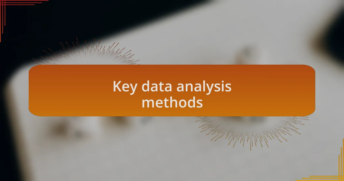Key data analysis methods