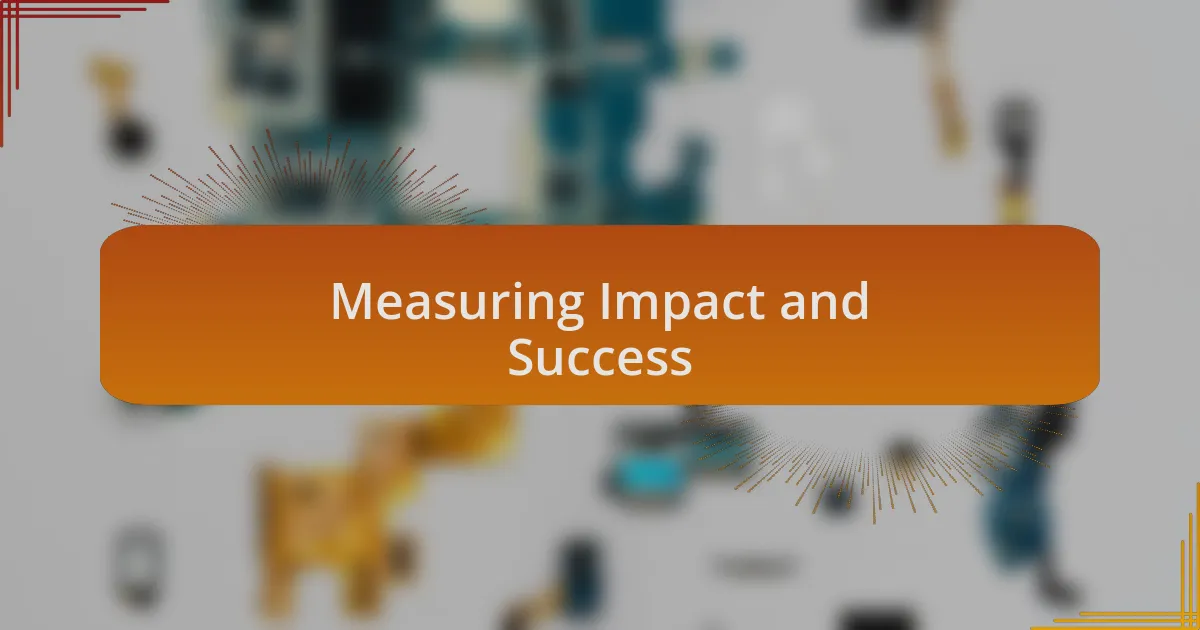 Measuring Impact and Success