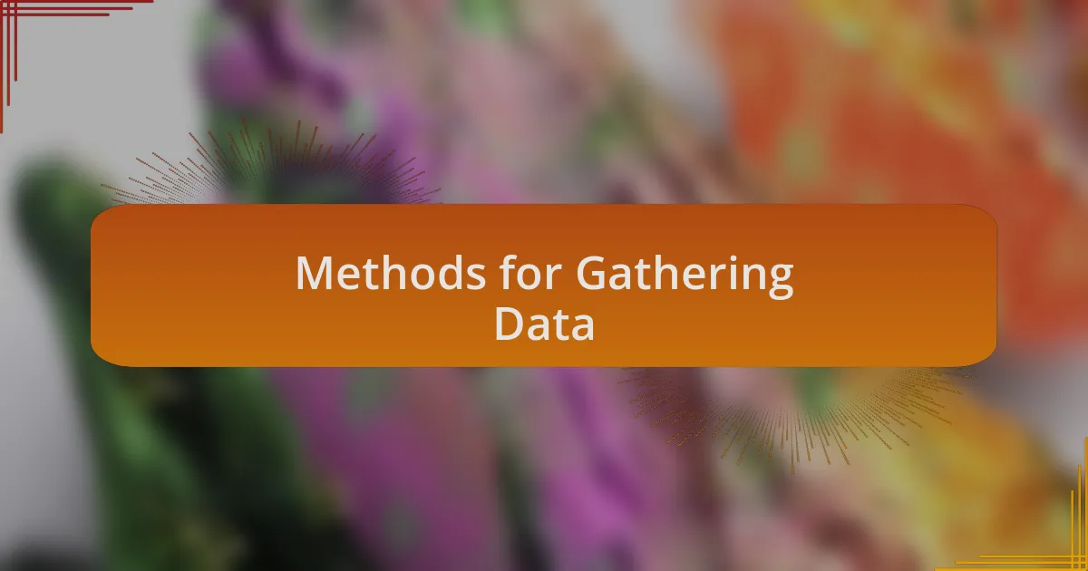 Methods for Gathering Data