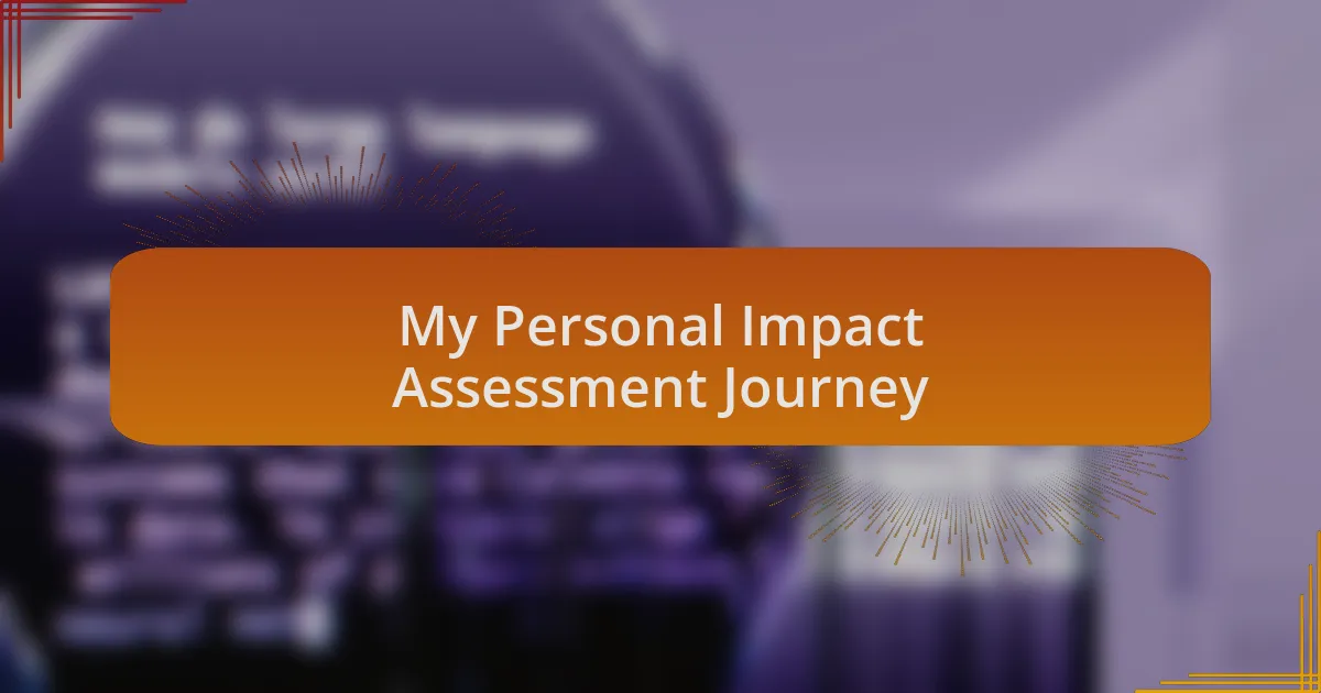 My Personal Impact Assessment Journey