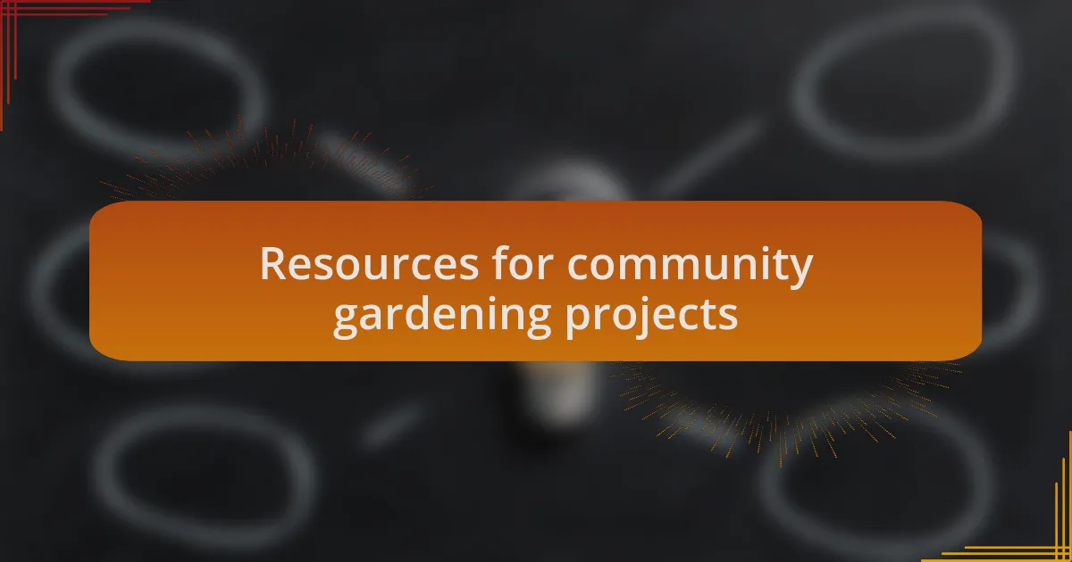 Resources for community gardening projects