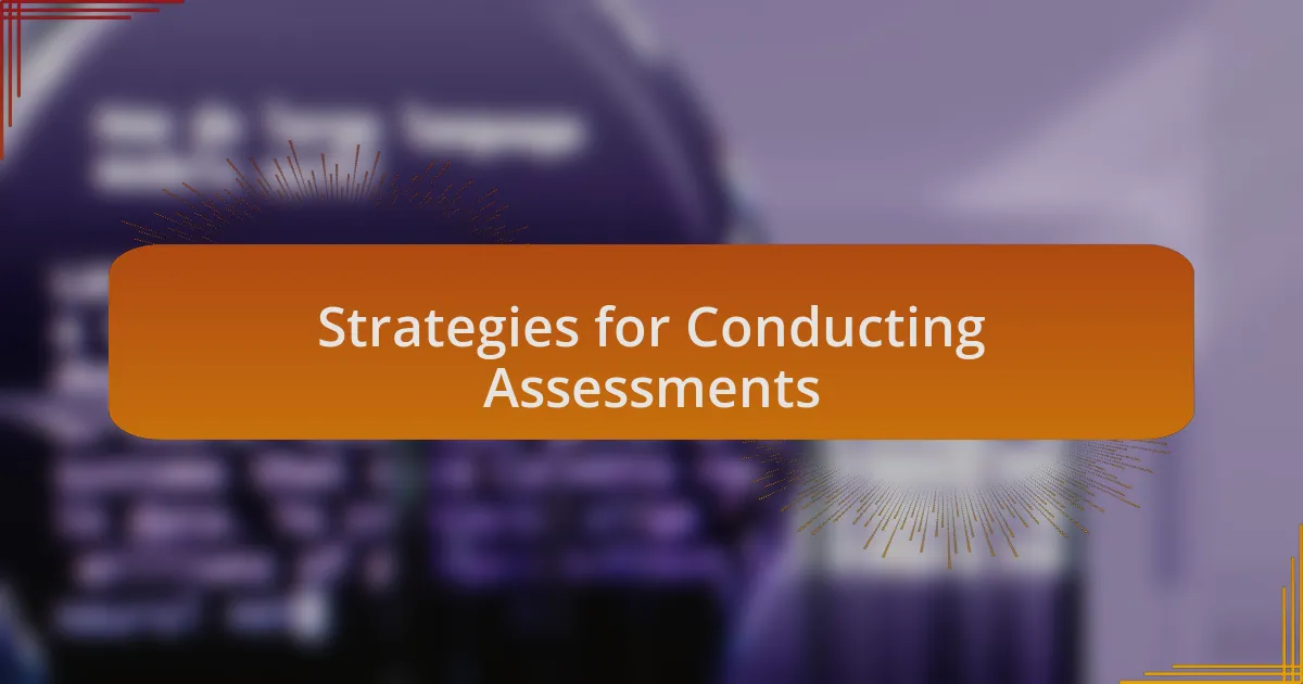 Strategies for Conducting Assessments