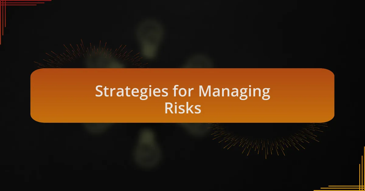 Strategies for Managing Risks