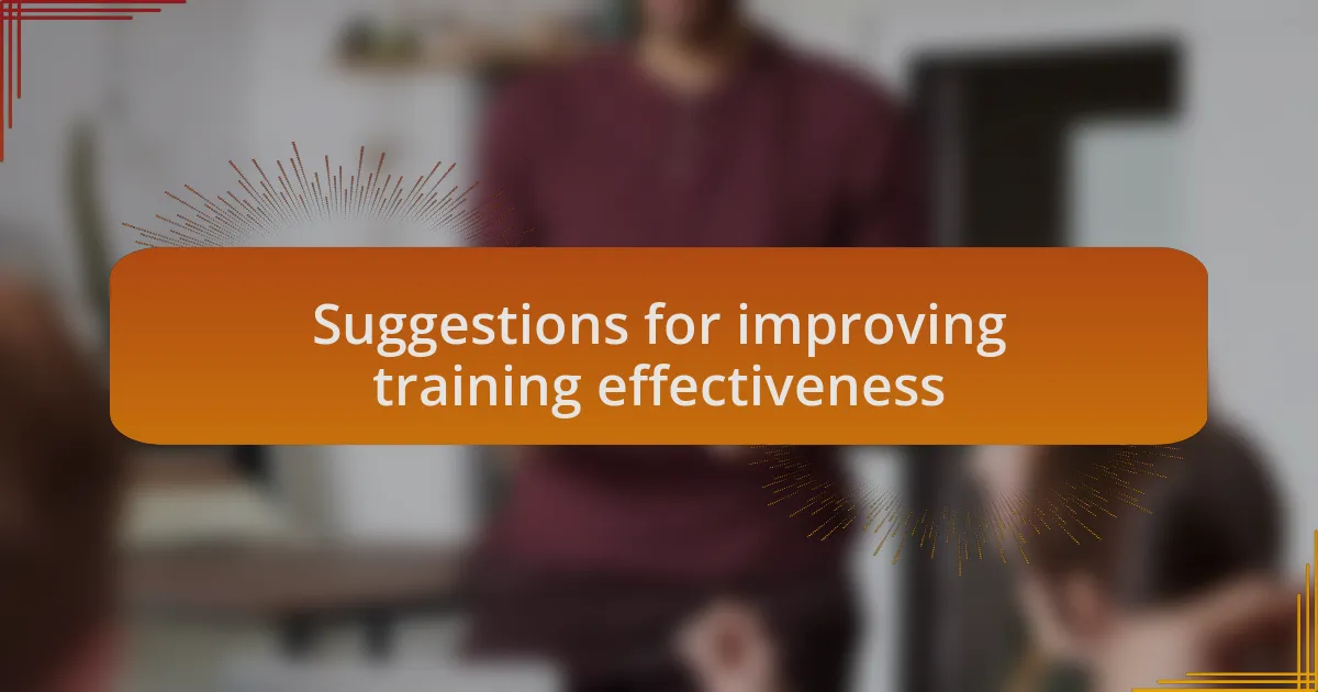 Suggestions for improving training effectiveness